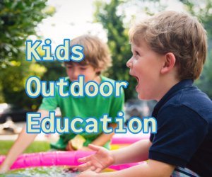 kids outdoor education